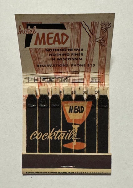 "Hotel Mead" Wisconsin Rapids, WI Vintage Feature Matchbook