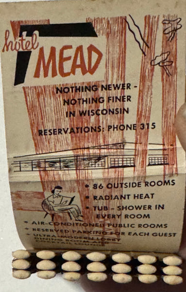 "Hotel Mead" Wisconsin Rapids, WI Vintage Feature Matchbook