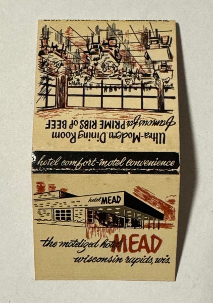 "Hotel Mead" Wisconsin Rapids, WI Vintage Feature Matchbook