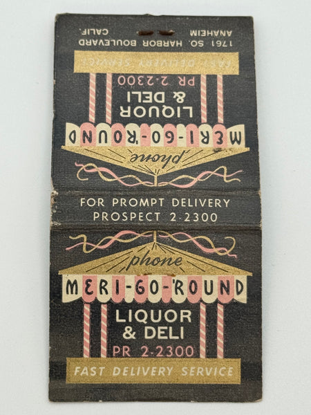 "Meri-Go-Round Liquor & Deli" Anahem, CA Vintage Feature Matchbook -2
