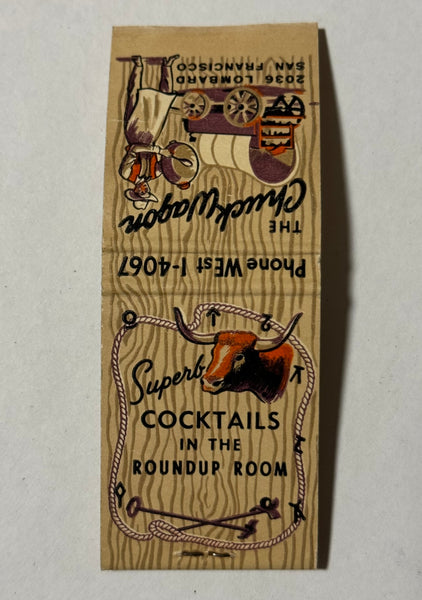 "Chuck Wagon Dinner" San Francisco, CA Vintage Feature Western Matchbook