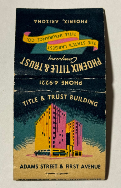 "Phoenix Title & Trust Co." Phoenix, AZ Vintage Feature Matchbook