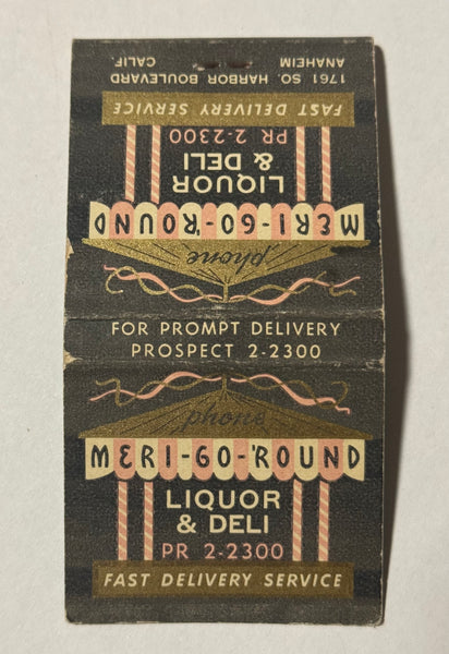 "Meri-Go-Round Liquor and Deli" Anaheim, CA Vintage Feature Matchbook