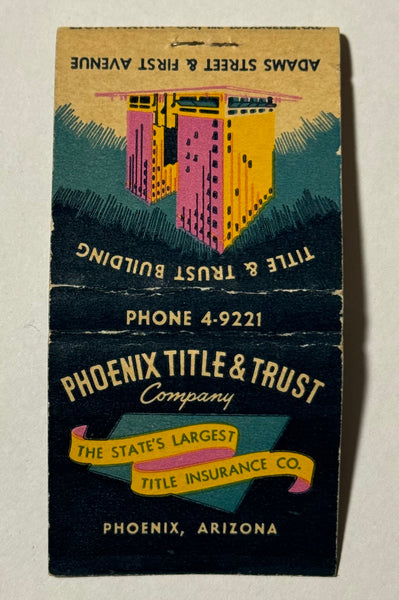 "Phoenix Title & Trust Co." Phoenix, AZ Vintage Feature Matchbook
