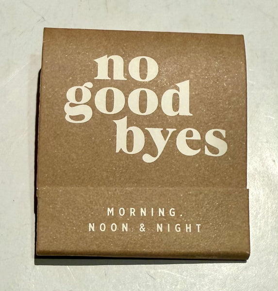 “No Good Byes” Retro Feature Matchbook