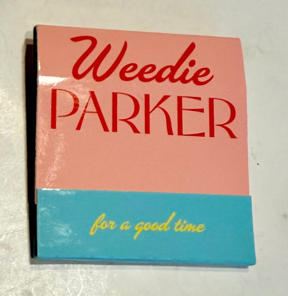 "Weedie Parker - For A Good Time" Retro Feature Matchbook