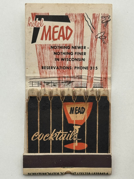 "Hotel Mead" Wisconsin Rapids, WI Vintage Feature Matchbook
