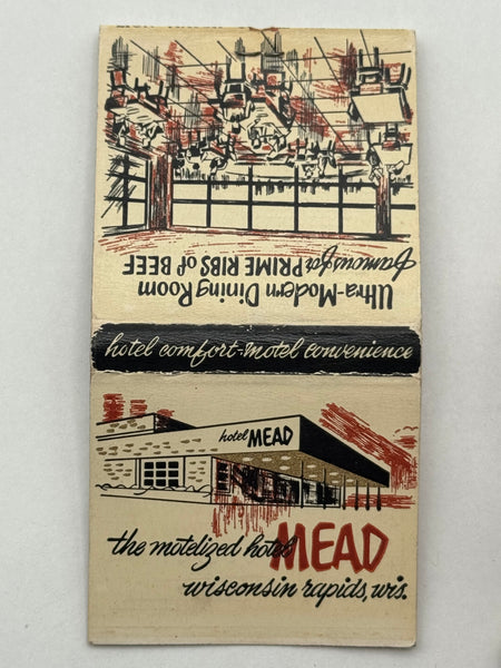 "Hotel Mead" Wisconsin Rapids, WI Vintage Feature Matchbook