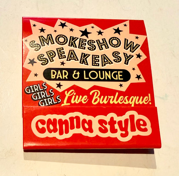 "Smokeshow Speakeasy Canna Style" Retro Feature Matchbook
