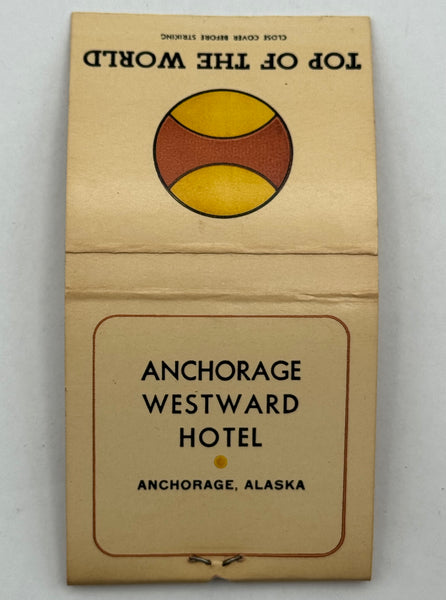 "Anchorage Westward Hotel" Anchorage, AK Vintage Feature Matchbook