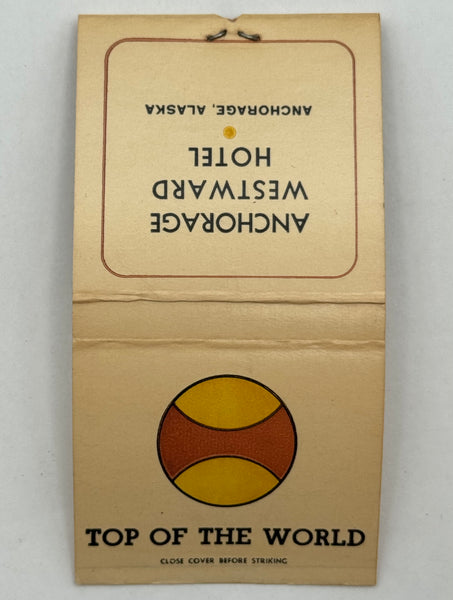 "Anchorage Westward Hotel" Anchorage, AK Vintage Feature Matchbook