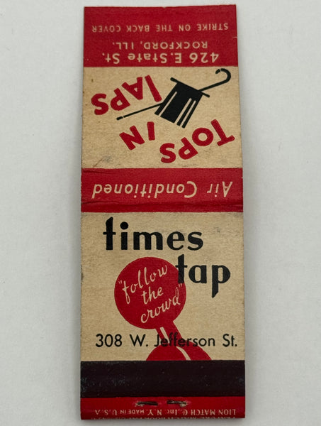 "Tops In Taps / Times Tap" Rockford, IL Vintage Feature Matchbook