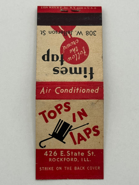 "Tops In Taps / Times Tap" Rockford, IL Vintage Feature Matchbook