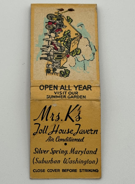 "Mrs. K’s Toll House Tavern" Silver Spring, MD Vintage Feature Matchbook.