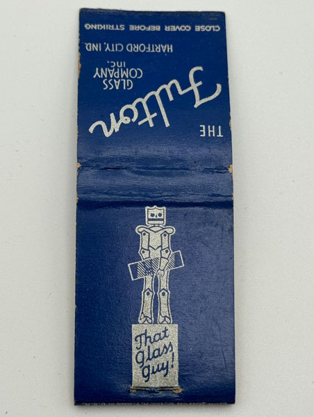 "The Fulton Glass Company Inc." Hartford City, IN Vintage Feature Matchbook -B